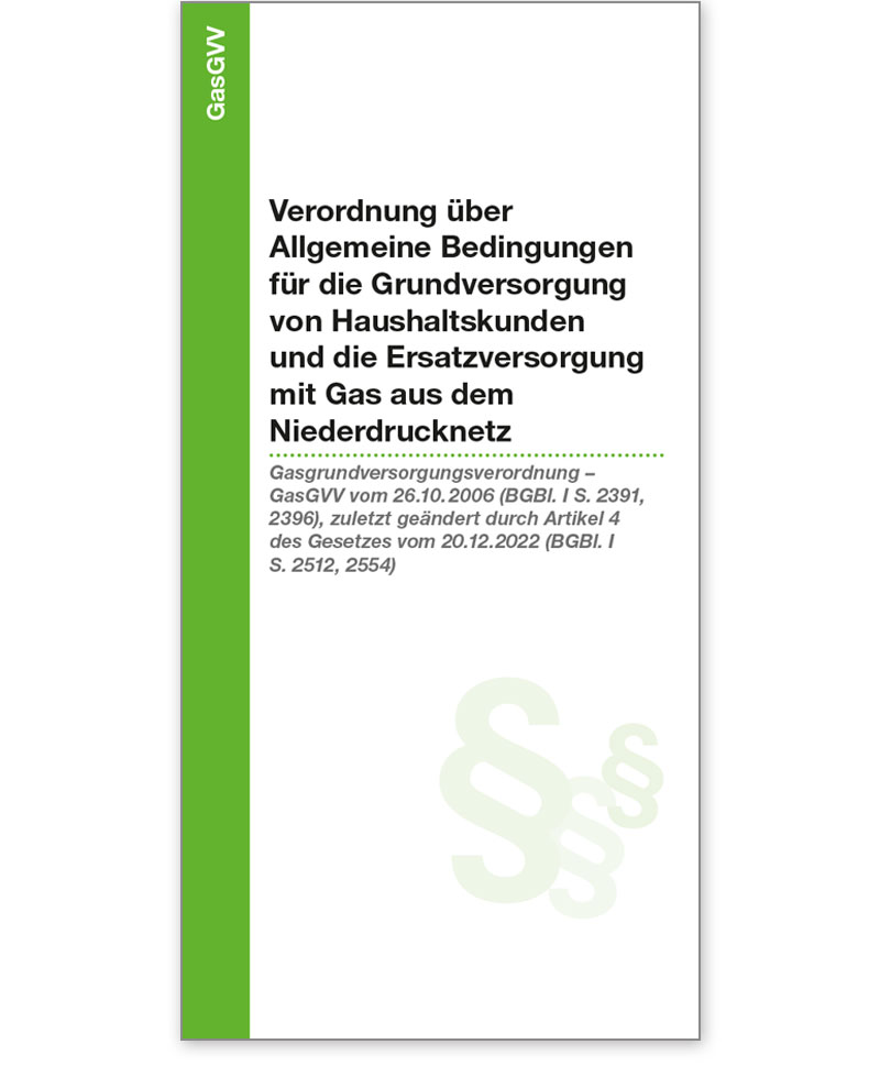 Broschüre Gasgrundversorgungsverordnung (GasGVV)