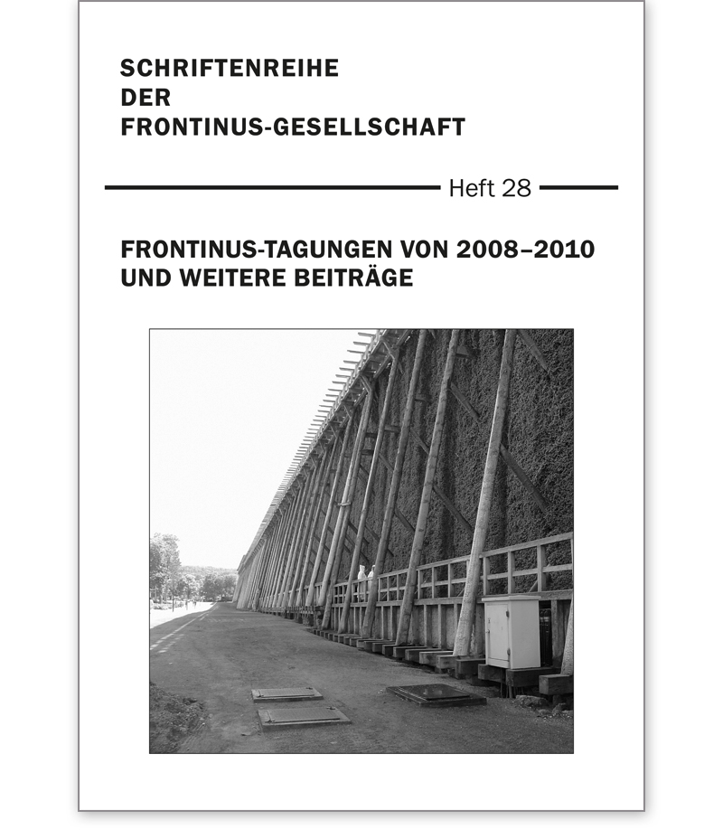 Schriftenreihe DER FRONTINUS-GESELLSCHAFT, Heft 28 Frontinus-Tagungen von 2008-2010 und weitere Beiträge