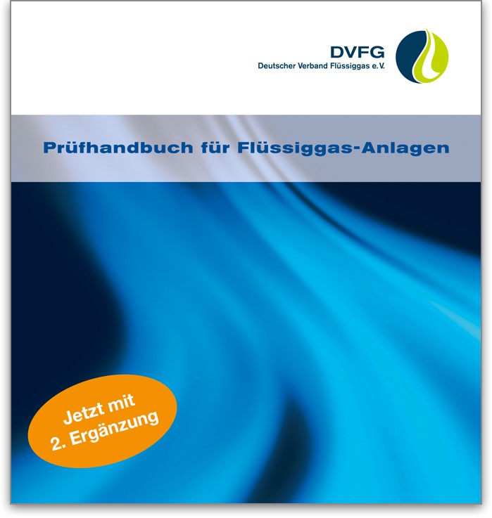 DVFG-Prüfhandbuch 2. Ergänzung 12/2017 für Flüssiggas-Anlagen PDF-Datei
