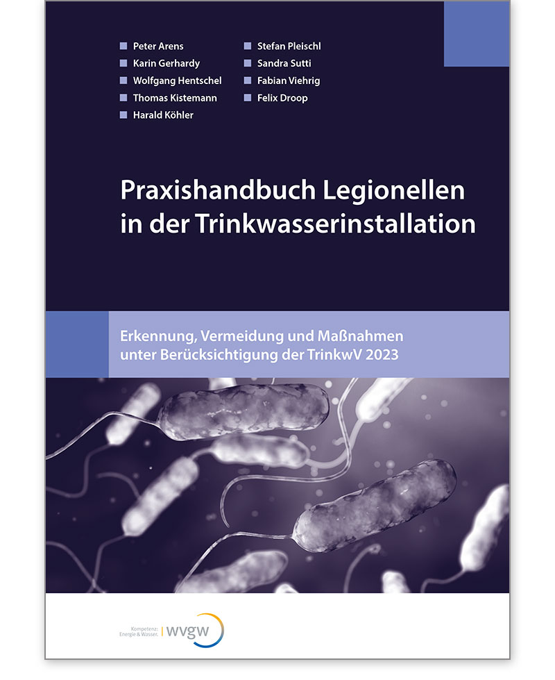 Praxishandbuch Legionellen in der Trinkwasserinstallation