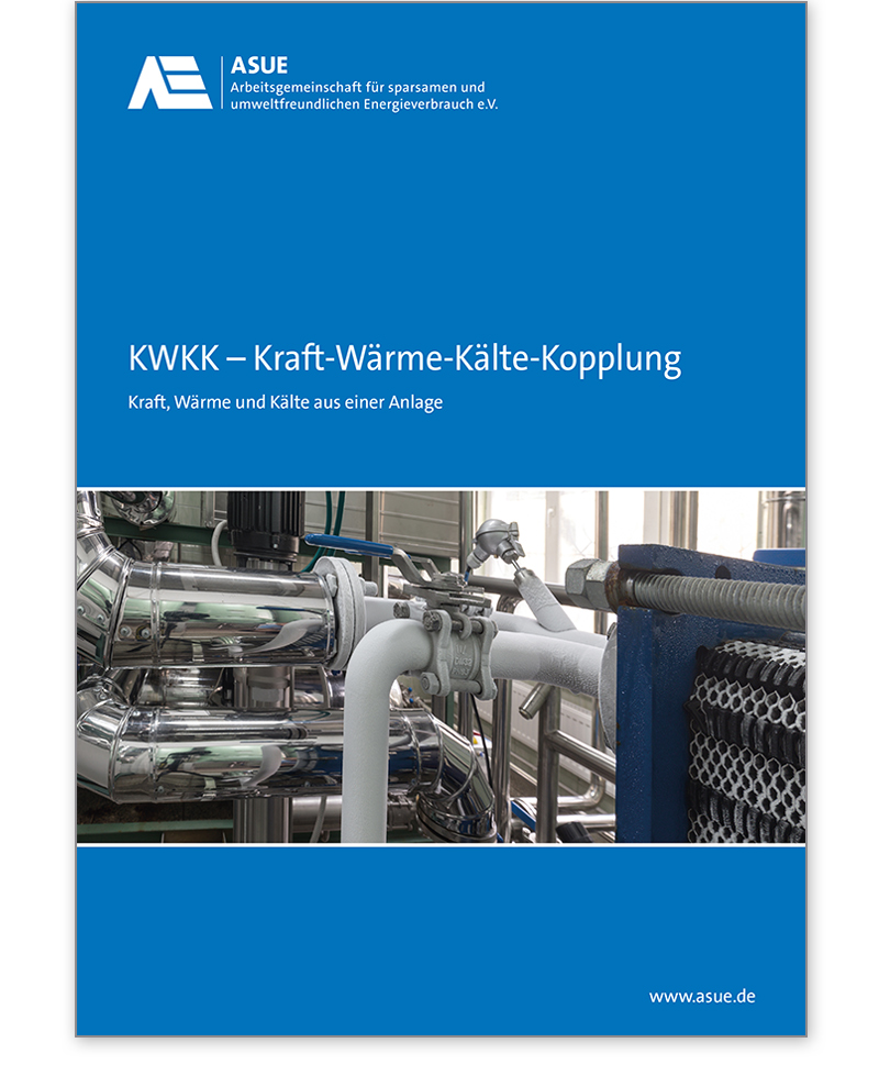 Broschüre  KWKK - Kraft-Wärme-Kälte-Kopplung Kraft, Wärme und Kälte aus einer Anlage