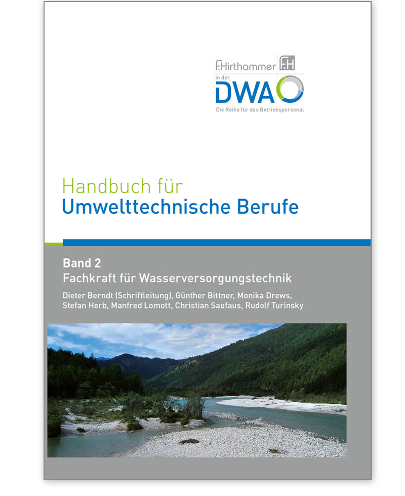  Handbuch für Umwelttechnische Berufe Band 2 - Fachkraft für Wasserversorgungstechnik