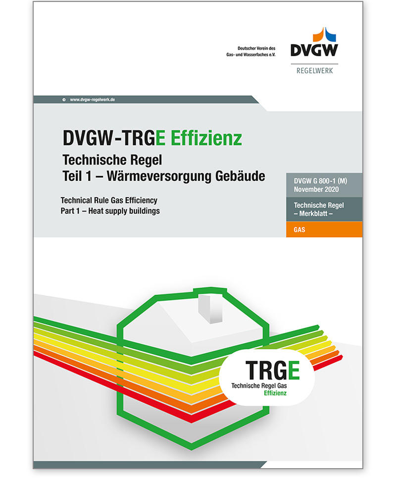  G 800-1 Ausgabe 2020 DVGW-TRGE Effizienz, Teil 1 - Wärmeversorgung Gebäude