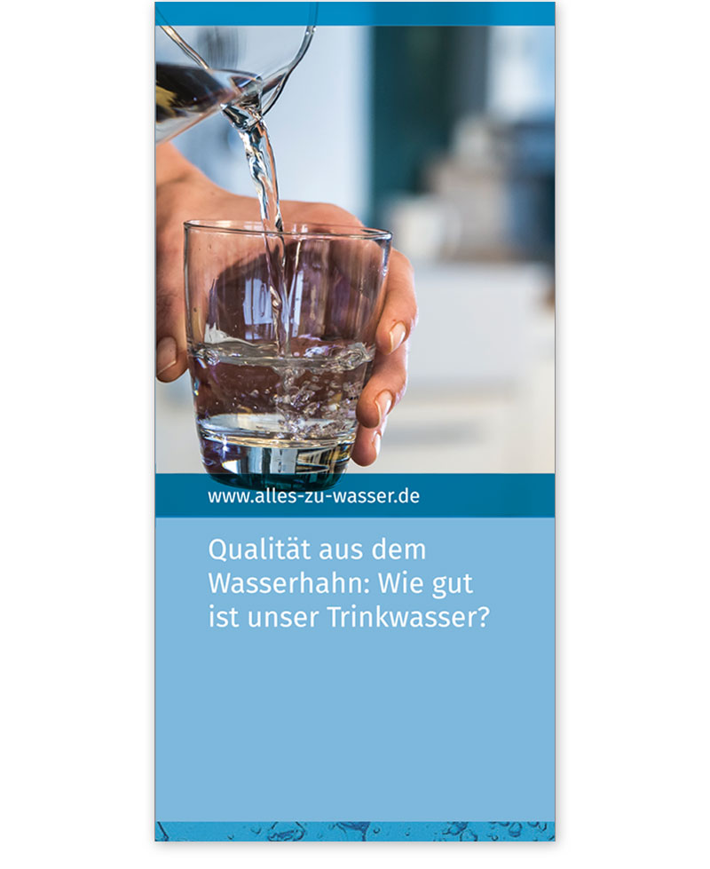 Faltblatt Qualität aus dem Wasserhahn: Wie gut ist unser Trinkwasser? (alles zu wasser)