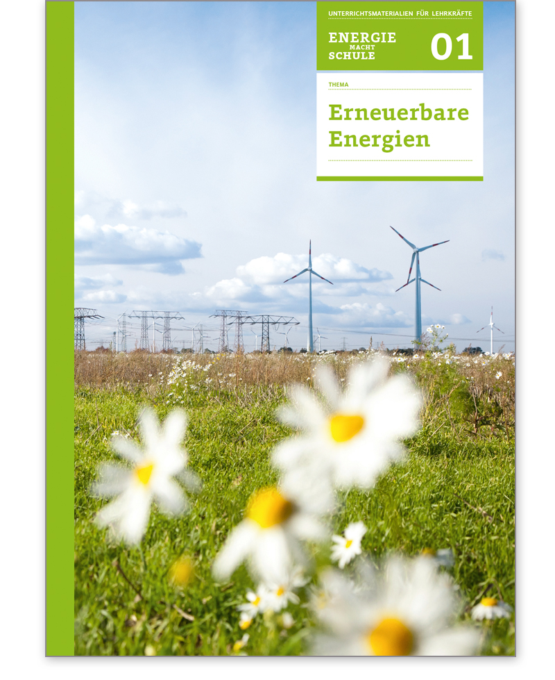 Broschüre  Energie macht Schule 1 Erneuerbare Energien