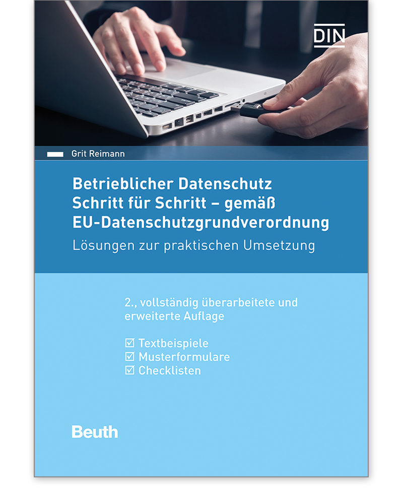 Buch Betrieblicher Datenschutz Schritt für Schritt gemäß EU-Datenschutzgrundverordnung Lösungen zur praktischen Umsetzung