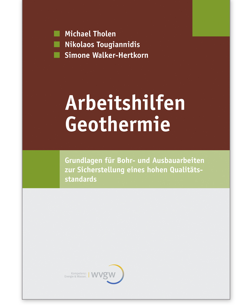Buch  Arbeitshilfen Geothermie Grundlagen für Bohr- und Ausbau- arbeiten zur Sicherstellung eines hohen Qualitätsstandards
