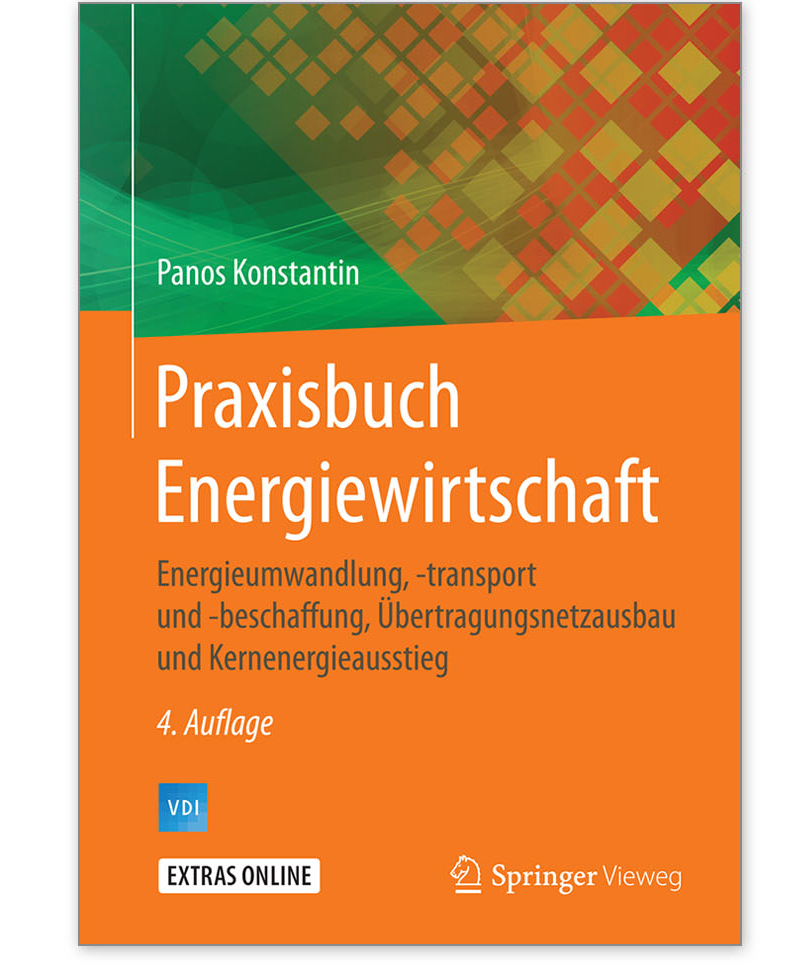 Buch  Praxisbuch Energiewirtschaft Energieumwandlung, -transport und -beschaffung, Übertragungsnetzausbau und Kernenergieausstieg